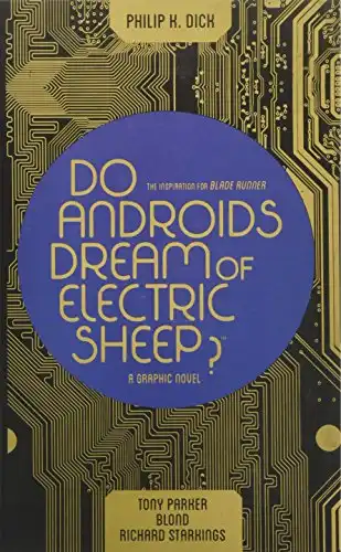 Do Androids Dream of Electric Sheep by Philip K. Dick