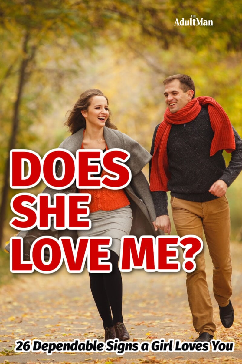 Does She Love Me? 26 Dependable Signs a Girl Loves You