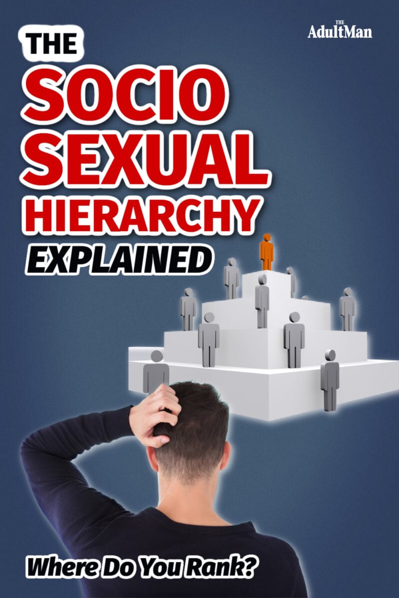 The Socio Sexual Hierarchy Explained: Where Do You Rank?